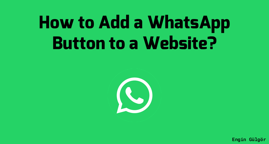 How to Add a WhatsApp Button to Your Website?